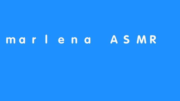 marlena ASMR